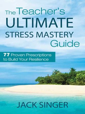 cover image of The Teacher's Ultimate Stress Mastery Guide